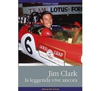 Jim Clark. La leggenda vive ancora