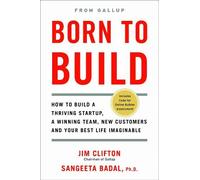 Jim Clifton Sangeeta Badal Born to Build (Copertina rigida)