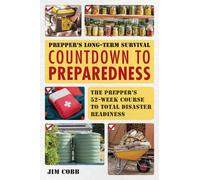 Jim Cobb Prepper's Long-Term Survival: Countdown to Preparedness (Tascabile)