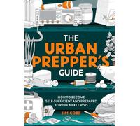 Jim Cobb The Urban Prepper's Guide (Tascabile)