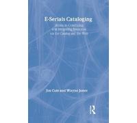 Jim Cole Wayne Jones E-Serials Cataloging (Tascabile)