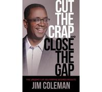 Jim Coleman Cut the Crap and Close the Gap (Tascabile)