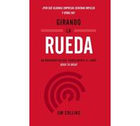 Jim Collins Girando La Rueda (Turning the Flywheel, Spanish Edition) (Tascabile)