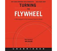 Jim Collins Turning the Flywheel CD (CD) Good to Great
