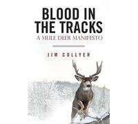 Jim Collyer Blood in the Tracks (Tascabile)