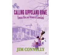 Jim Connelly Calling Gippsland Home (Tascabile)