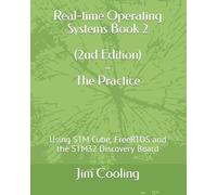 Jim Cooling Real-time Operating Systems Book 2 - The Practice (Tascabile)