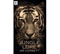 Jim Corbett JUNGLE LORE (EditionFirst) (Copertina rigida)