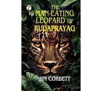 Jim Corbett THE MAN-EATING LEOPARD OF RUDRAPRAYAG (Edition1st) (Tascabile)