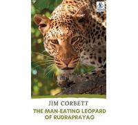 Jim Corbett THE MAN-EATING LEOPARD OF RUDRAPRAYAG (EditionFir (Copertina rigida)