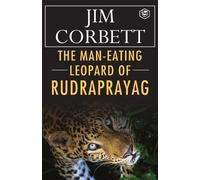 Jim Corbett The Man-Eating Leopard of Rudraprayag (Tascabile)