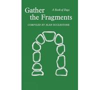 Jim Cotter Gather the Fragments (Copertina rigida)
