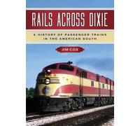 Jim Cox Rails Across Dixie (Tascabile)
