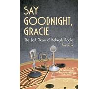 Jim Cox Say Goodnight, Gracie (Tascabile)
