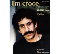 Jim Croce Anthology: The Stories Behind the Songs