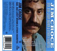 Jim Croce - Bad Bad Leroy Brown & Other Fa