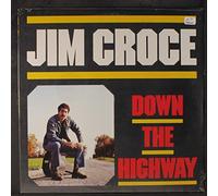 JIM CROCE - Down the highway
