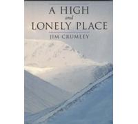 Jim Crumley A High and Lonely Place (Tascabile)