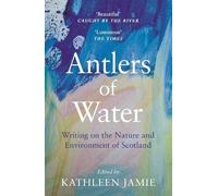 Jim Crumley Antlers of Water (Tascabile)