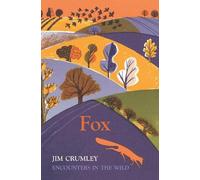 Jim Crumley Fox (Copertina rigida) Encounters in the Wild