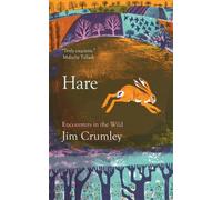Jim Crumley Hare (Tascabile) Encounters in the Wild