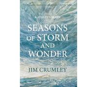Jim Crumley Seasons of Storm and Wonder (Copertina rigida)