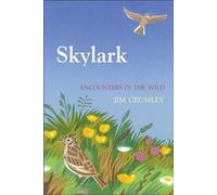 Jim Crumley Skylark (Copertina rigida) Encounters in the Wild