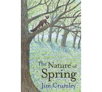 Jim Crumley The Nature of Spring (Copertina rigida) Seasons