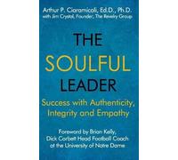 Jim Crystal Arthur P Ciaramicoli The Soulful Leader (Tascabile)