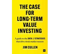 Jim Cullen The Case for Long-Term Value Investing (Copertina rigida)