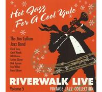 Jim Cullum Jazz Band Hot Jazz For A Cool Yule: Riverwalk Live, Volume 5 (CD)
