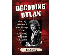 Jim Curtis Decoding Dylan (Tascabile)
