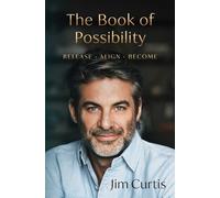 Jim Curtis The Book of Possibility (Copertina rigida)