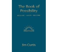 Jim Curtis The Book of Possibility (Copertina rigida)