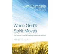 Jim Cymbala When God's Spirit Moves Bible Study Participant's Guide (Tascabile)