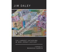 Jim Daley Deadheads Remember Englishtown '77 (Tascabile)