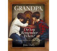 Jim Daly Grandpa, Do You Remember When? (Copertina rigida)