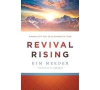 Jim Daly Kim Meeder Revival Rising - Embracing His Transforming Fire (Tascabile)