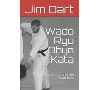 Jim Dart Wado Ryu Ohyo Kata (Tascabile) Wado Ryu Ohyo Kata