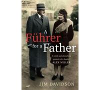 Jim Davidson A Führer for a Father (Tascabile)