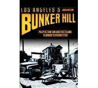 Jim Dawson Los Angeles's Bunker Hill (Tascabile)