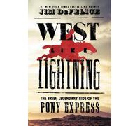 Jim DeFelice West Like Lightning (Copertina rigida)