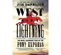 Jim DeFelice West Like Lightning (Tascabile)