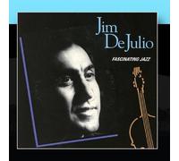 Jim DeJulio - Fascinating Jazz