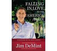 Jim DeMint The Heritage Foundatio Falling in Love with America Agai (Tascabile)