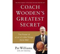 Jim Denney Davi Coach Wooden`s Greatest Secret - The Power of a Lot (Tascabile)