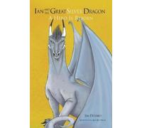 Jim Dilyard Ian and The Great Silver Dragon (Tascabile)