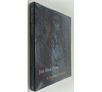 Jim Dine Prints, 1985-2000: A Catalogue Raisonne: Prints - A Catalogue Raisonne 1985-2000