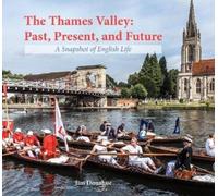 Jim Donahue The Thames Valley: Past, Present, and Future (Copertina rigida)