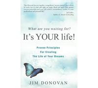 Jim Donovan What Are You Waiting For? It's YOUR Life (Tascabile)